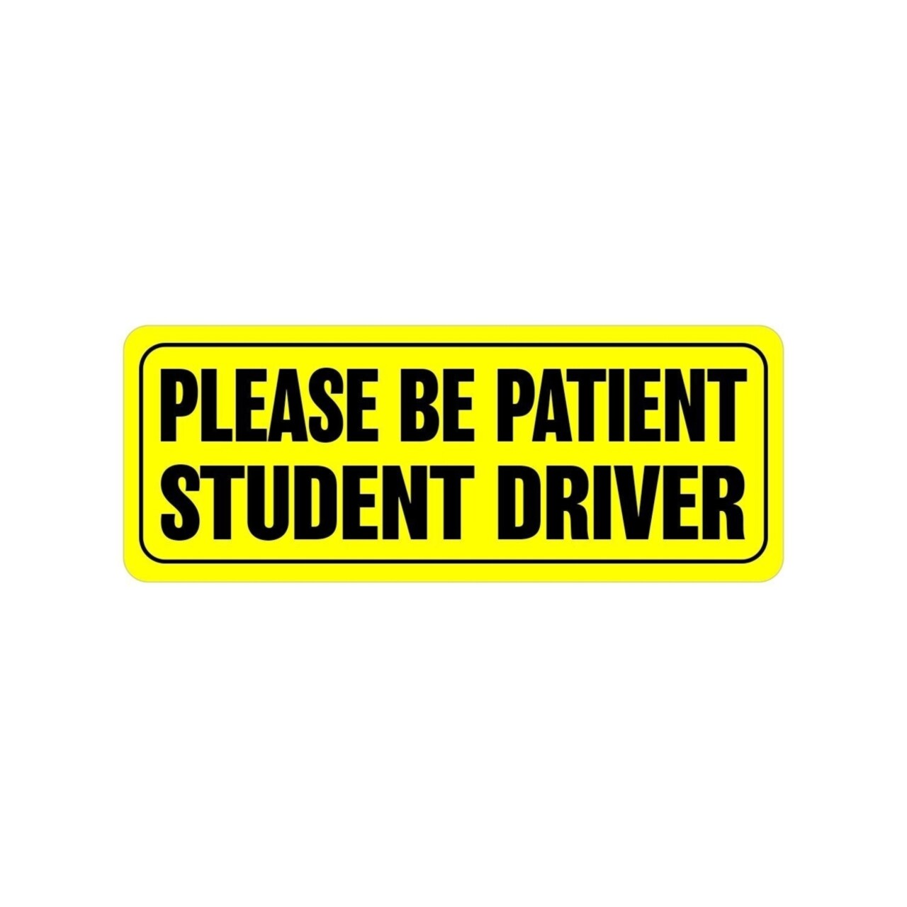 Zone Tech Effective Bumper Decal Please Be Patient Student Driver Car Magnet Warning Sign